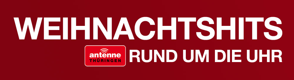Weihnachtshits auf Antenne Thüringen Weihnachtshits auf Antenne Thüringen